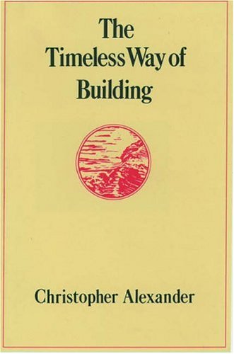 The timeless way of building